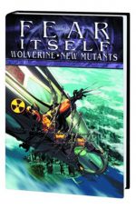 FEAR ITSELF WOLVERINE NEW MUTANTS PREM HC