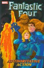 FANTASTIC FOUR VOL 3 AUTHORITATIVE ACTION TP