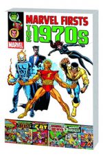 MARVEL FIRSTS 1970S TP VOL 01