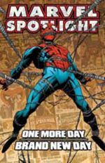MARVEL SPOTLIGHT ONE MORE DAY BRAND NEW DAY