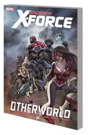 UNCANNY X-FORCE TP VOL 05 OTHERWORLD