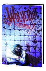 WOLVERINE WEAPON X PREM HC VOL 02 INSANE IN THE BRAIN