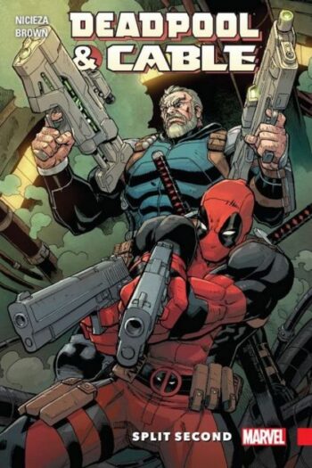 Deadpool and Cable: Split Second TP