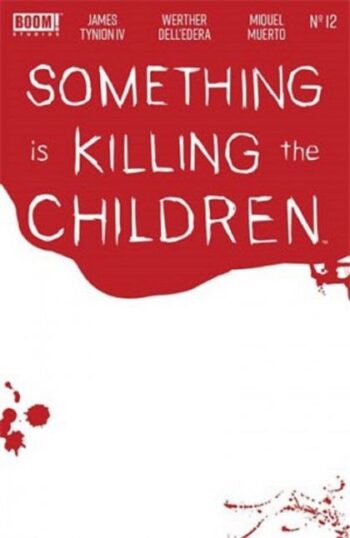 Something is Killing the Children Variant- #12C