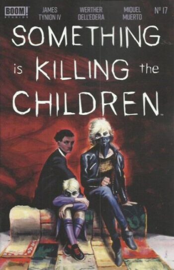 Something is Killing the Children- #17A